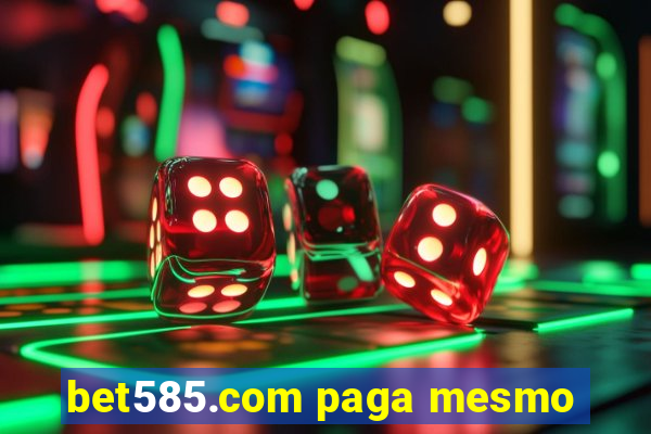 bet585.com paga mesmo